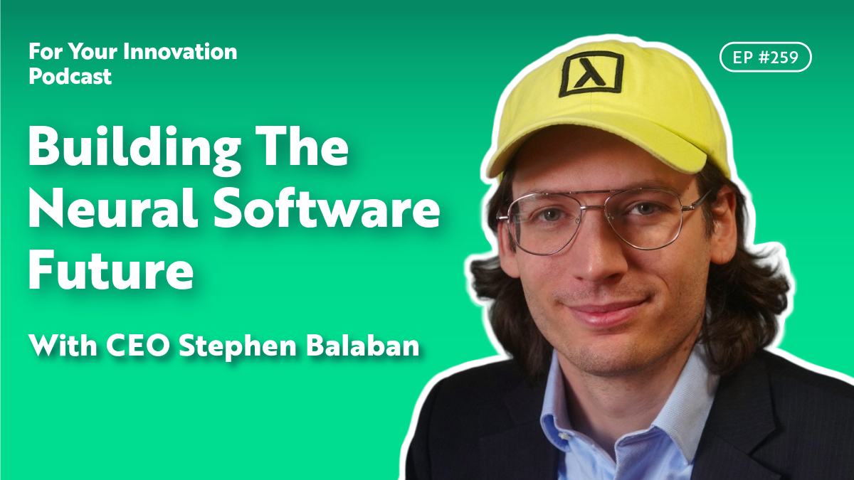Building The Neural Software Future With Stephen Balaban