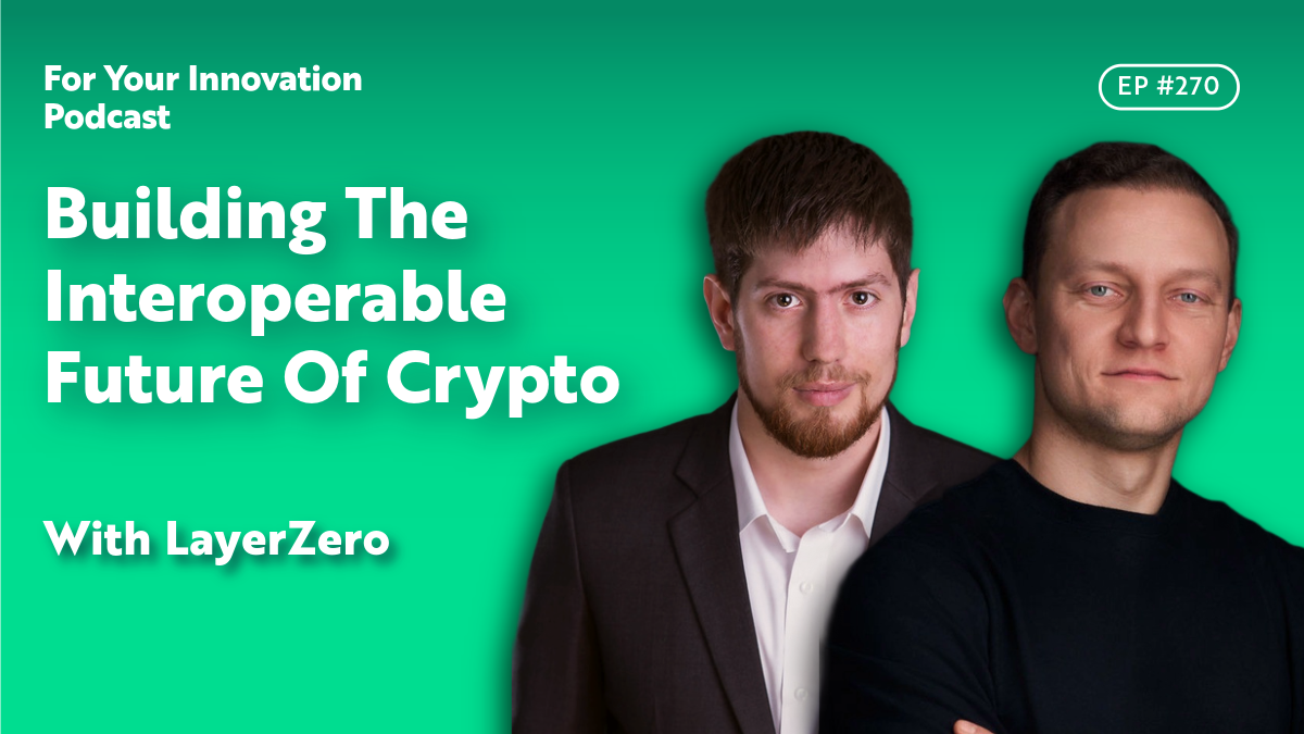 Building The Interoperable Future Of Crypto With LayerZero