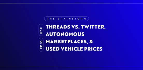 nick grous, sam korus, The Brainstorm, Tesla, TSLA, electric vehicles, autonomous, META, Instagram, Threads, Twitter, Facebook, TWTR, Used Car Prices